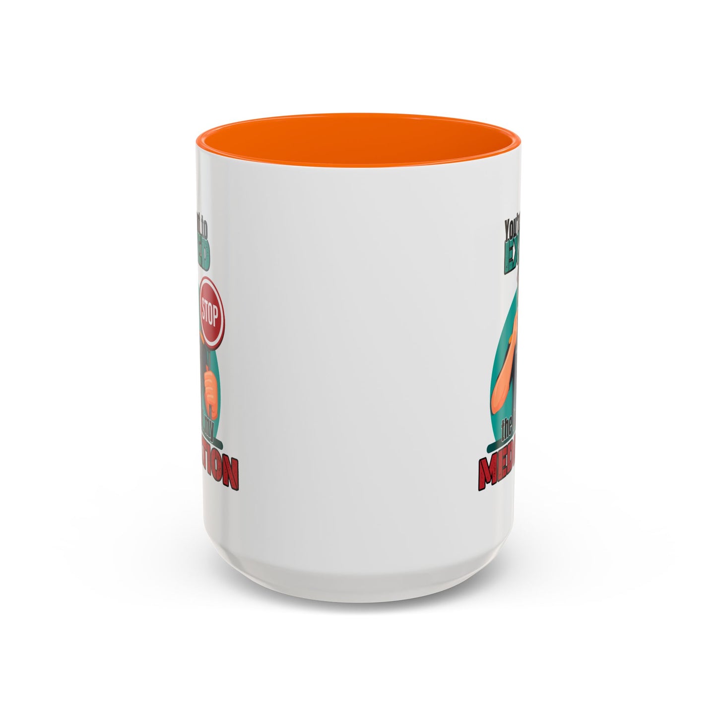 Humor Mug - You Are About To Exceed