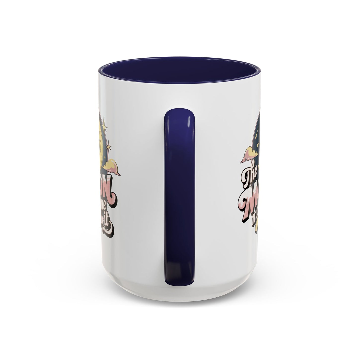 Humor Mug - The Moon Made Me Do It