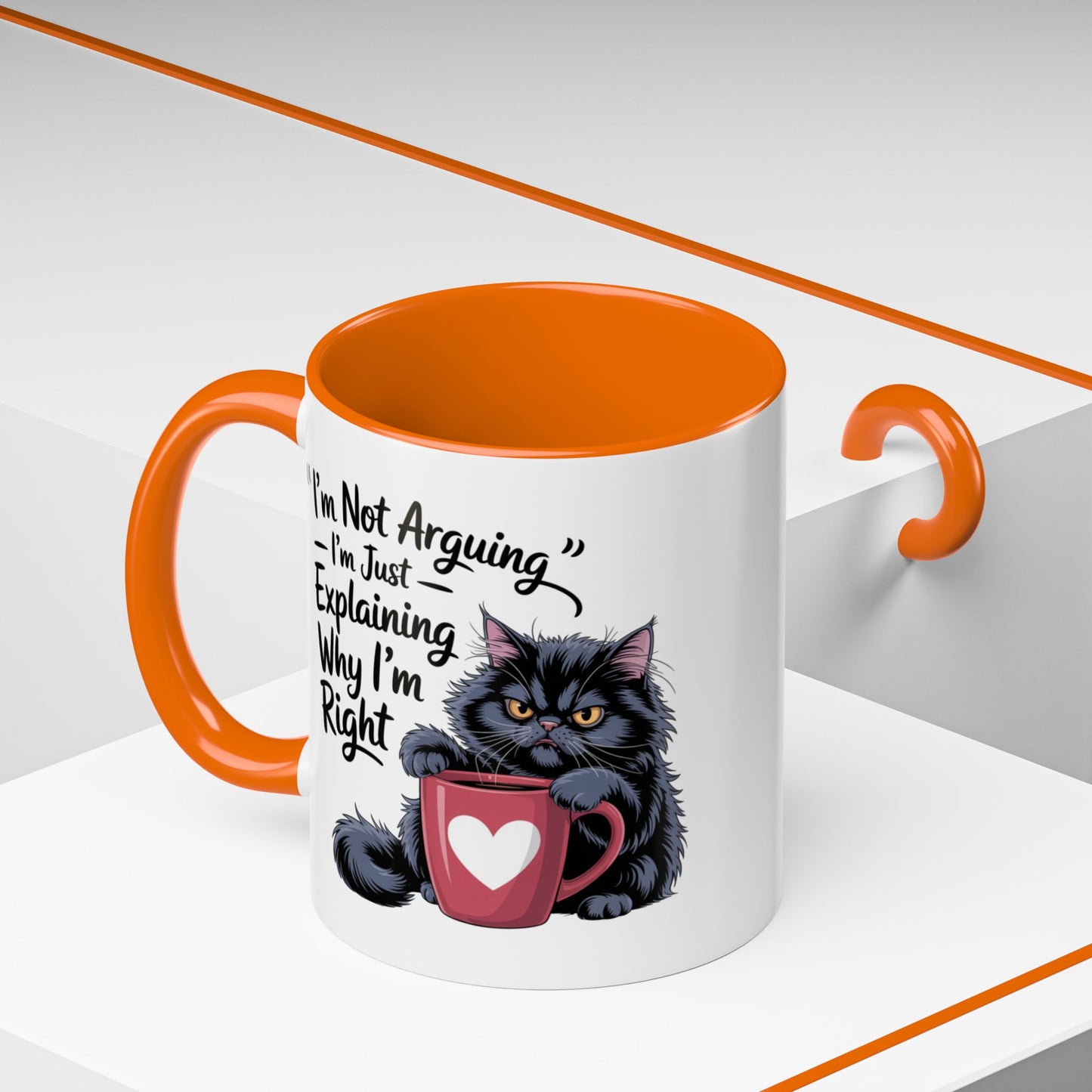 Humor Mug - I Am Not Arguing