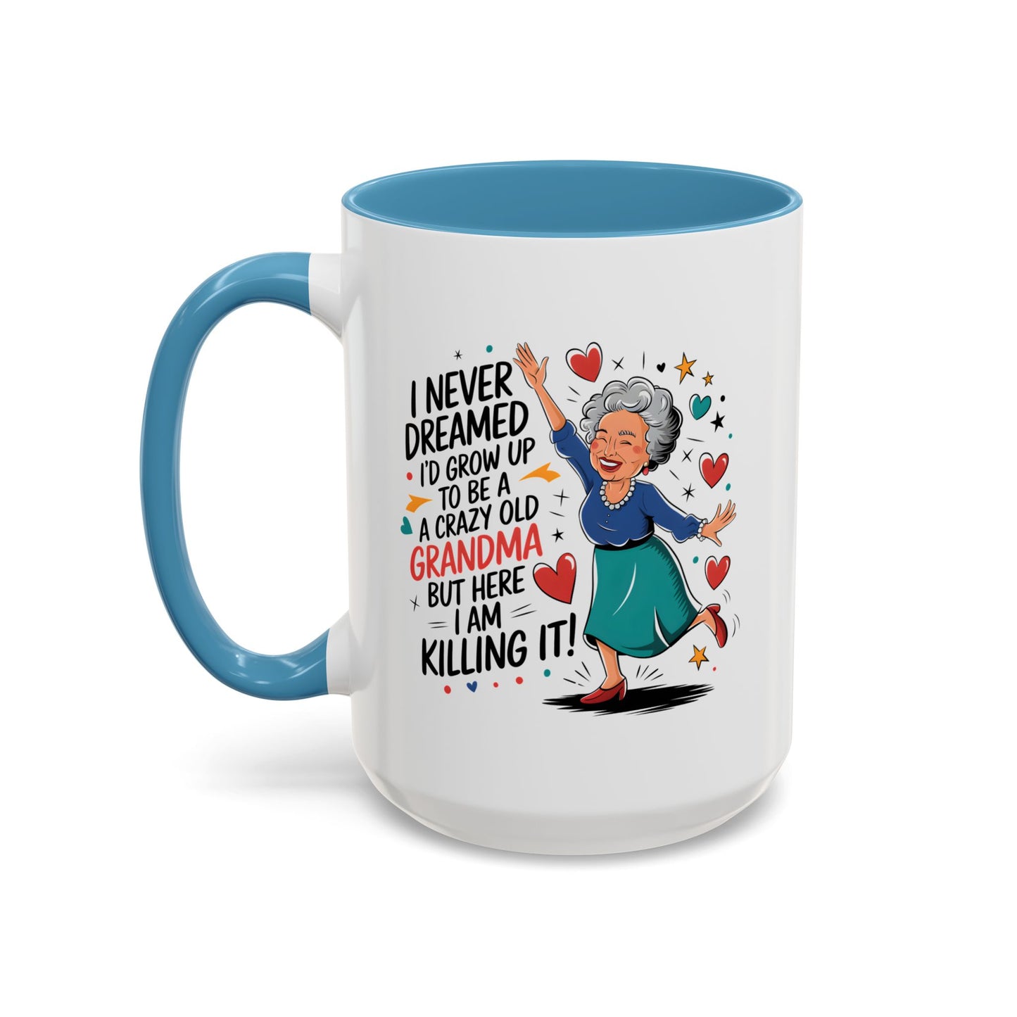 Humor Mug - I Never Dreamed I'd Grow Up