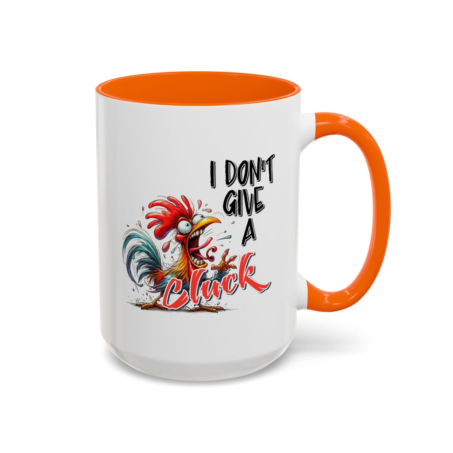 Humor Mug - I Don't Give A Cluck