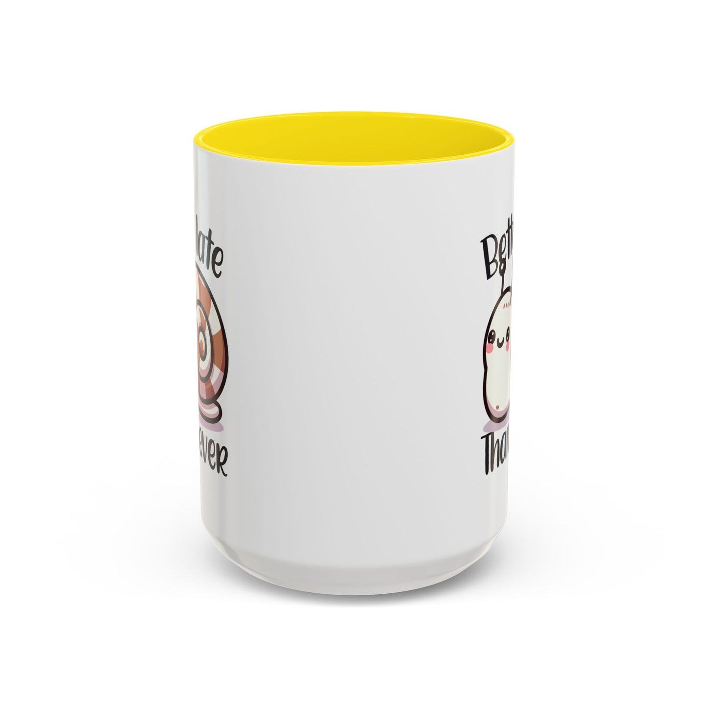 Humor Mug - Better Late Than Never