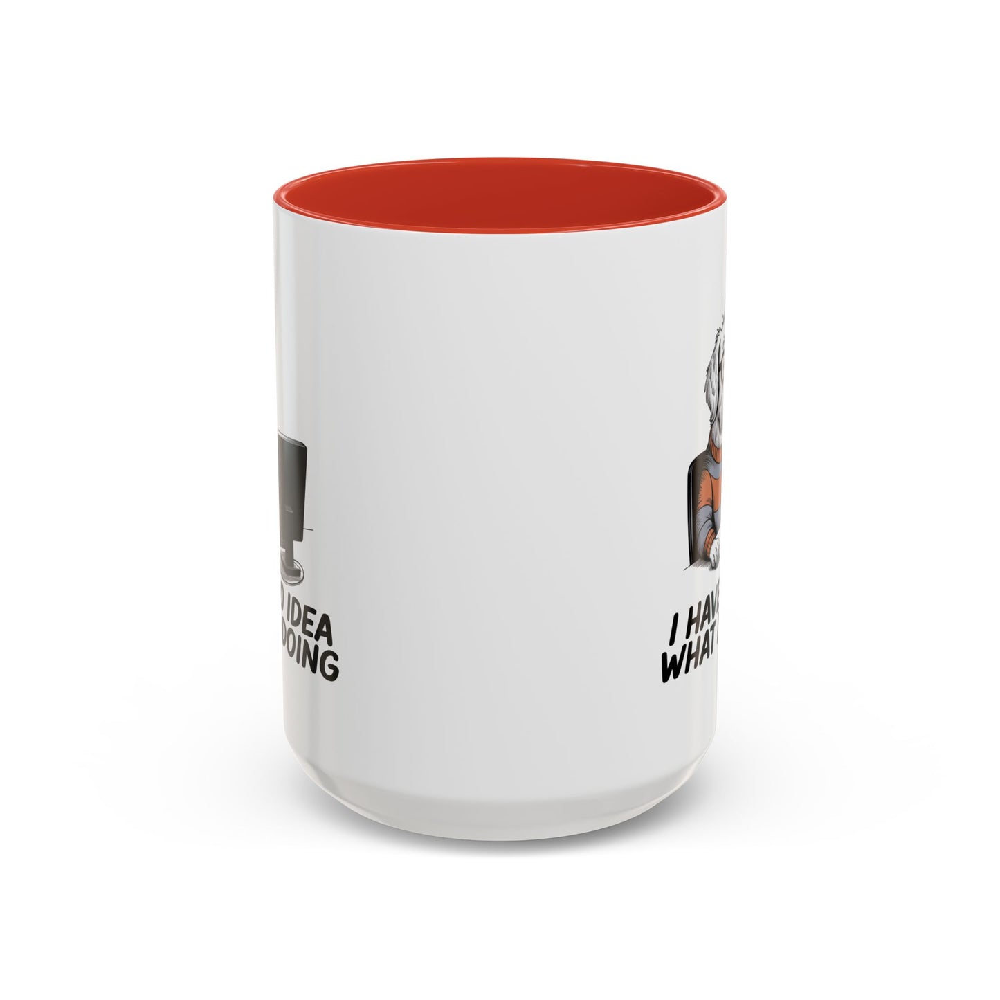 Office Mug - I Have No Idea