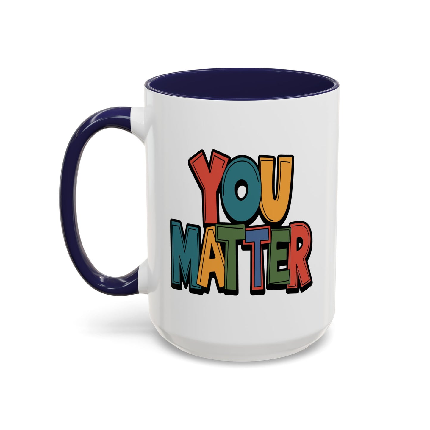 Motivation Mug - You Matter