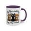 Animal Mug - My Life Is Ruled By Tiny, Furry Overlords