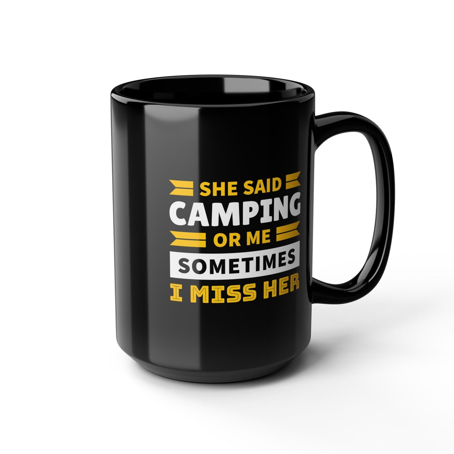 Adventure Mug - She Said Camping or Me