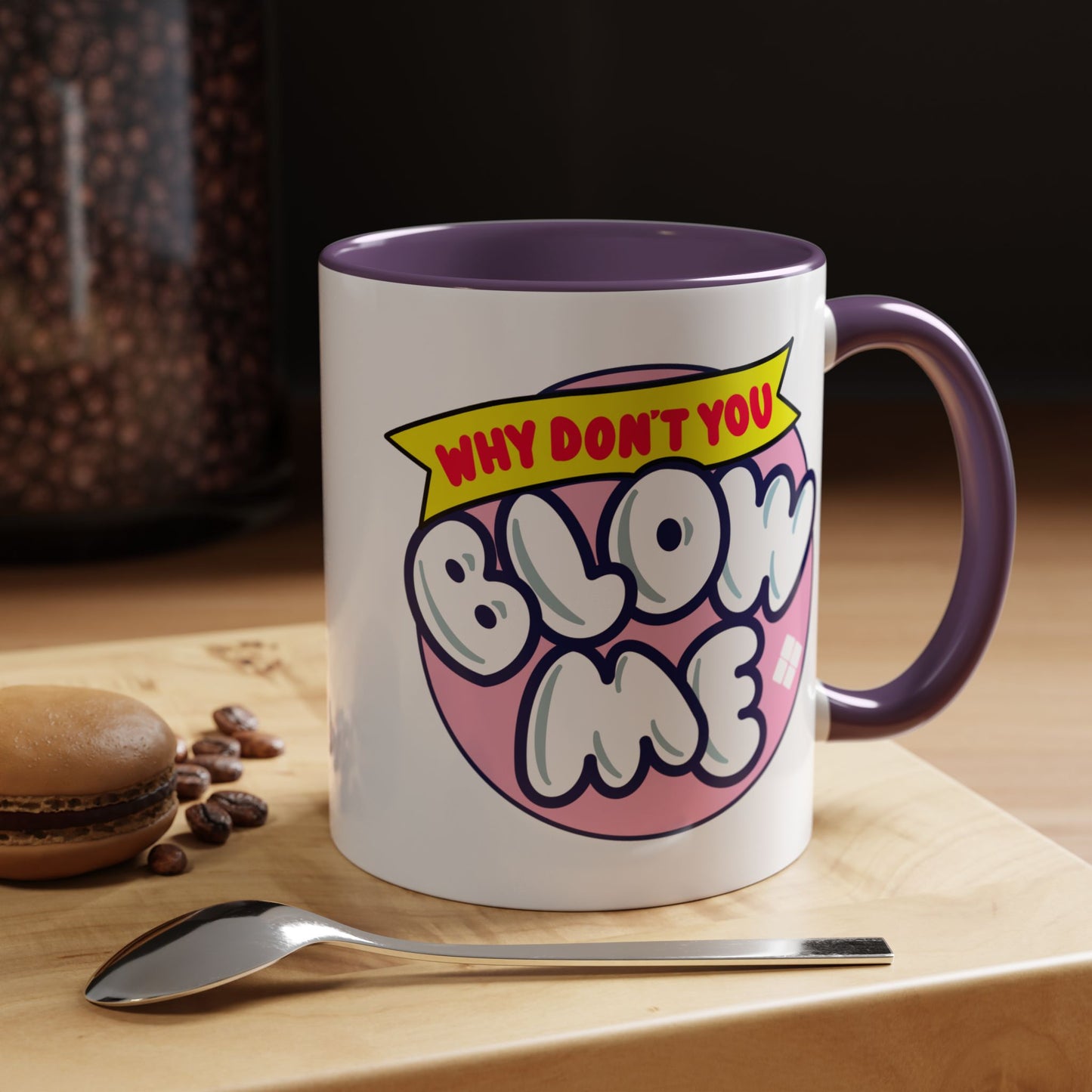 Adult Mug - Why Don't You Blow Me