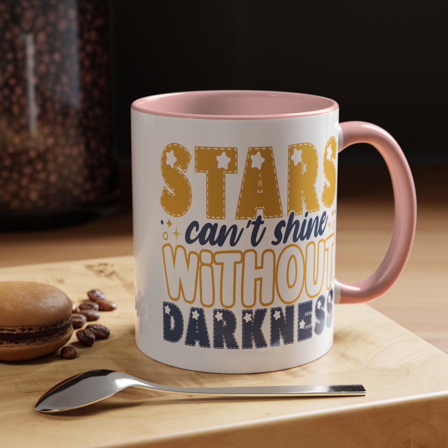 Motivation Mug - Stars Can't Shine Without Darkness