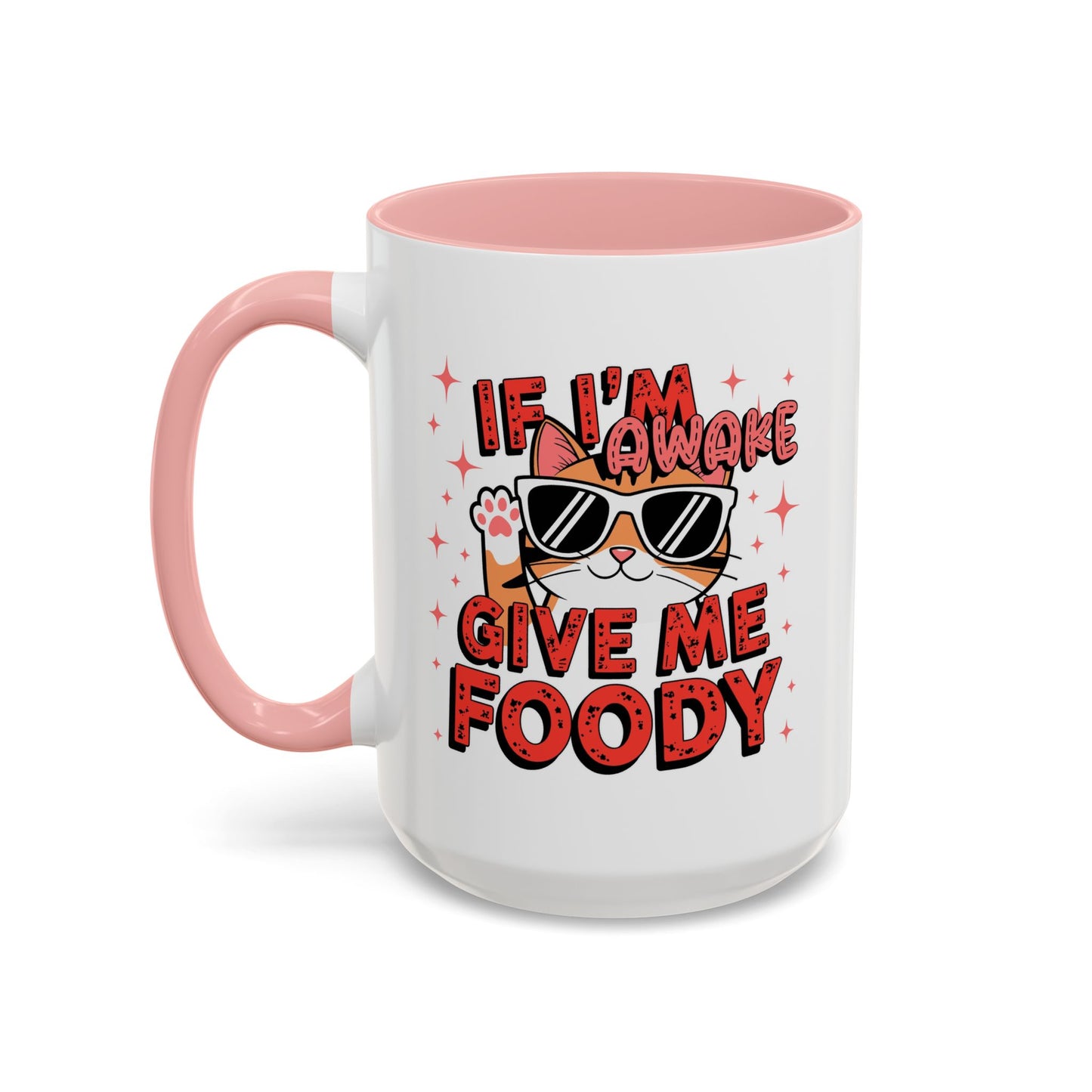Animal Mug - If I'm Awake Give Me Foody