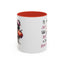 Humor Mug - I'll Just Have To Wait