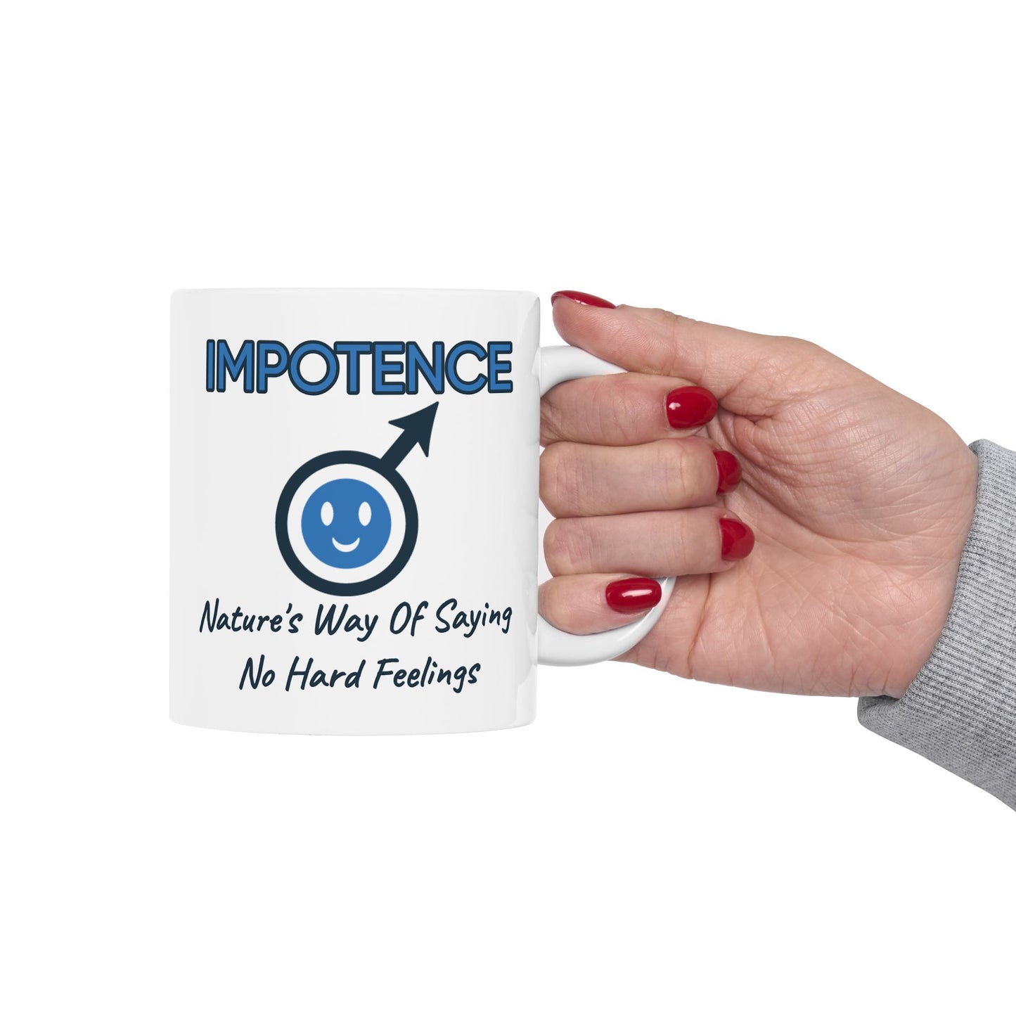 Humor Mug - Impotence Nature Way