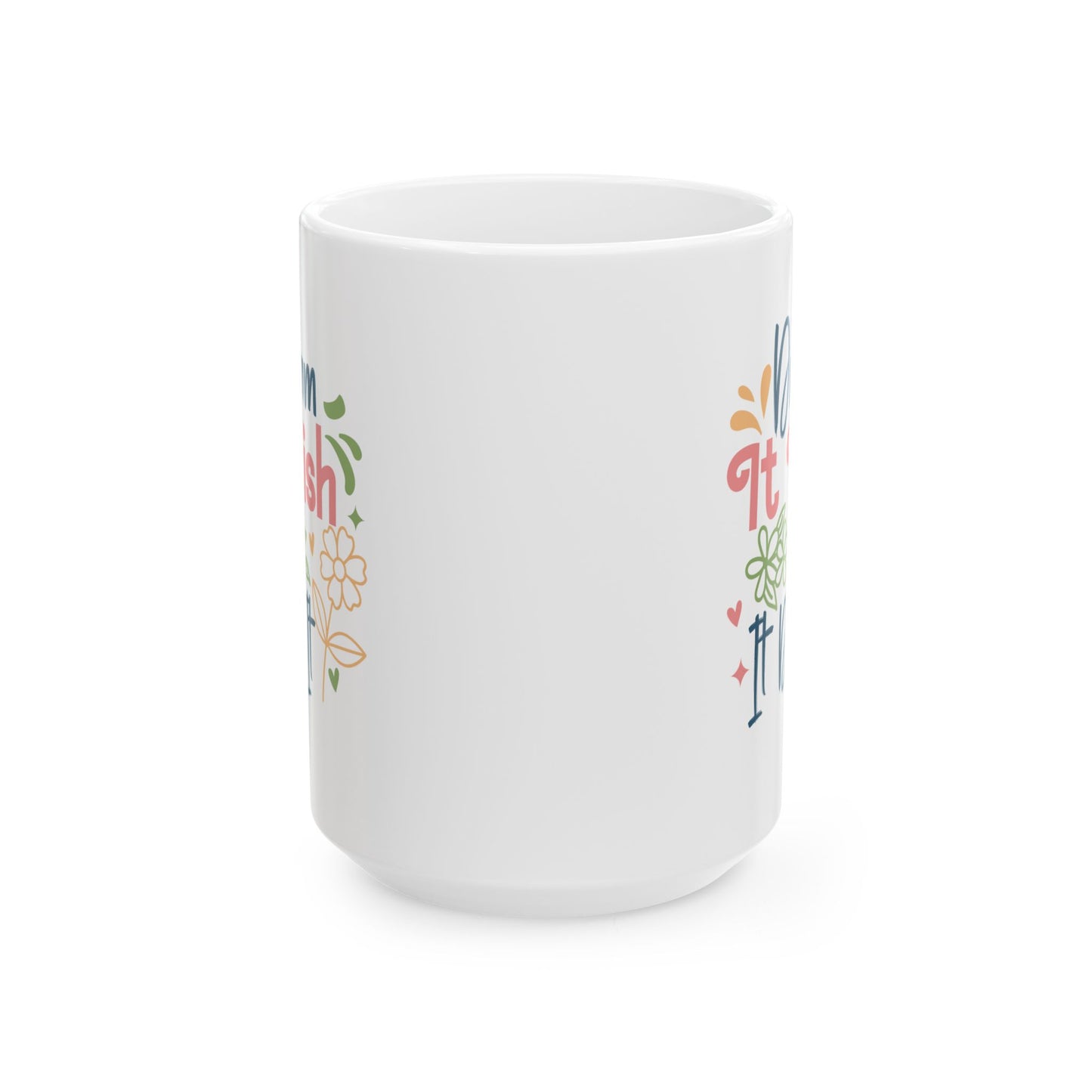Motivation Mug - Dream It Wish It Do It 2