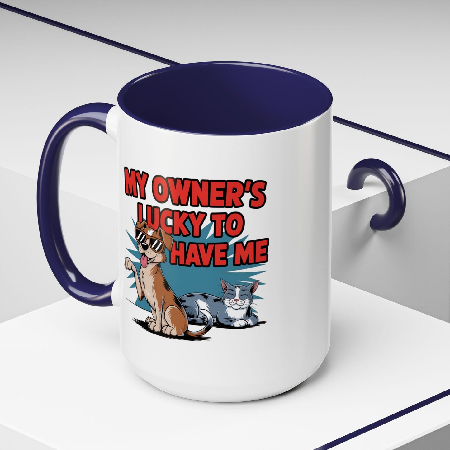 Animal Mug - My Owner's Luck To Have Me