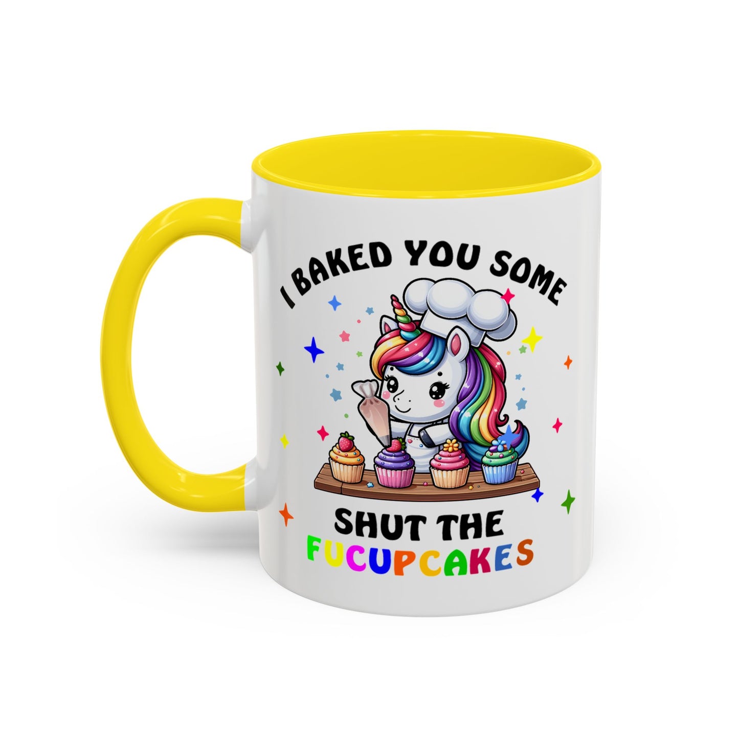 Humor Mug - I Baked You Some Shut the Fucupcakes