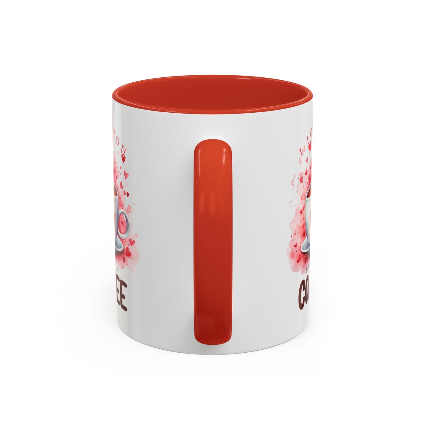 Valentine's Day Mug - I Love You Coffee