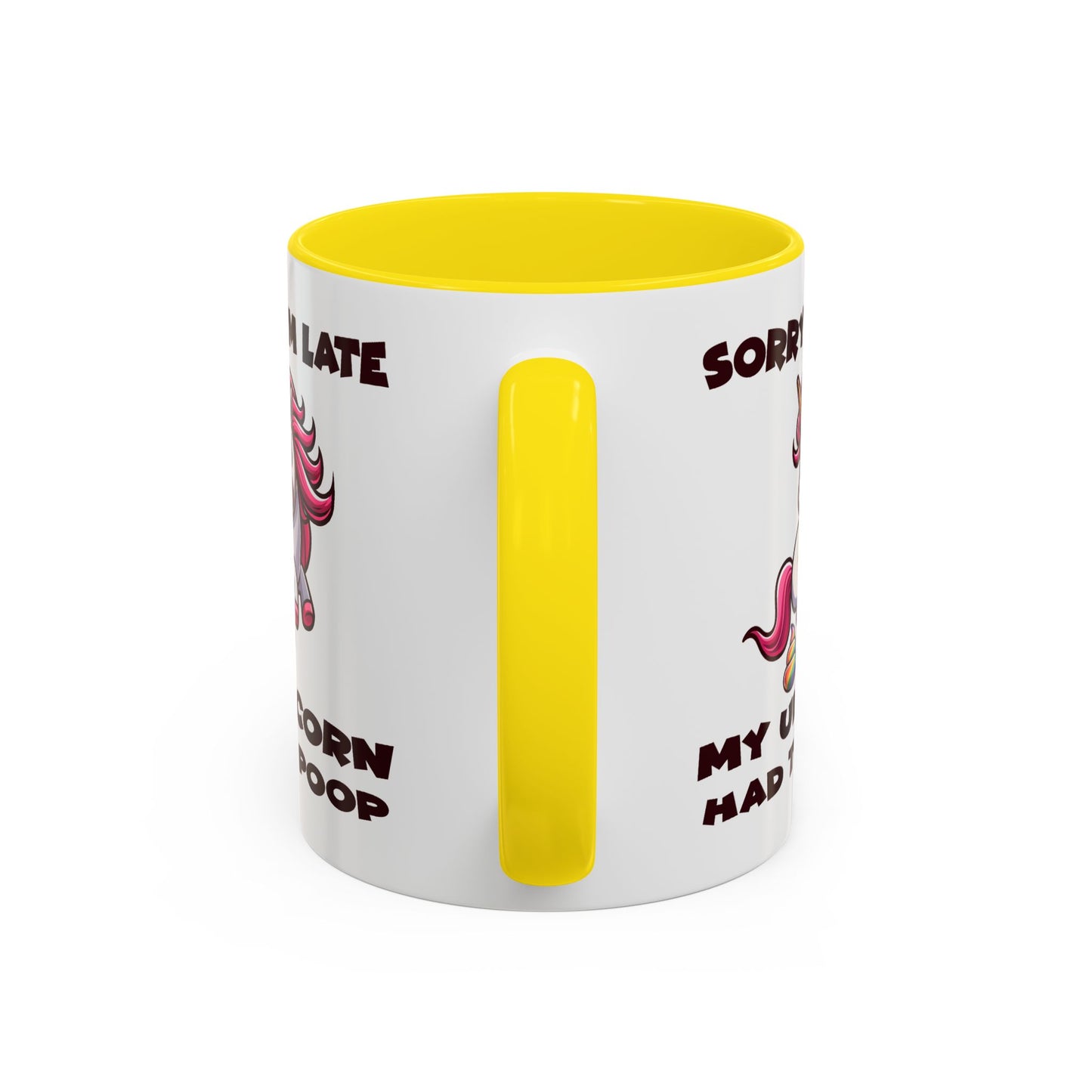 Humor Mug - Sorry I'm Late My Unicorn Had to Poop