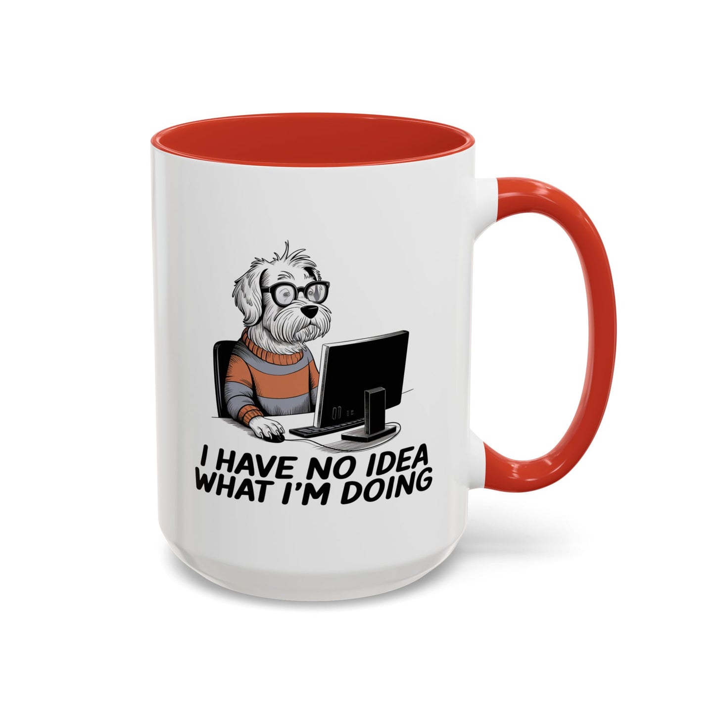 Office Mug - I Have No Idea