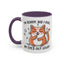 Animal Mug - I'm Sorry Did I Roll My Eyes Out loud?