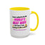 Anniversary Mug - I Never Asked To Be The World's Best Wife