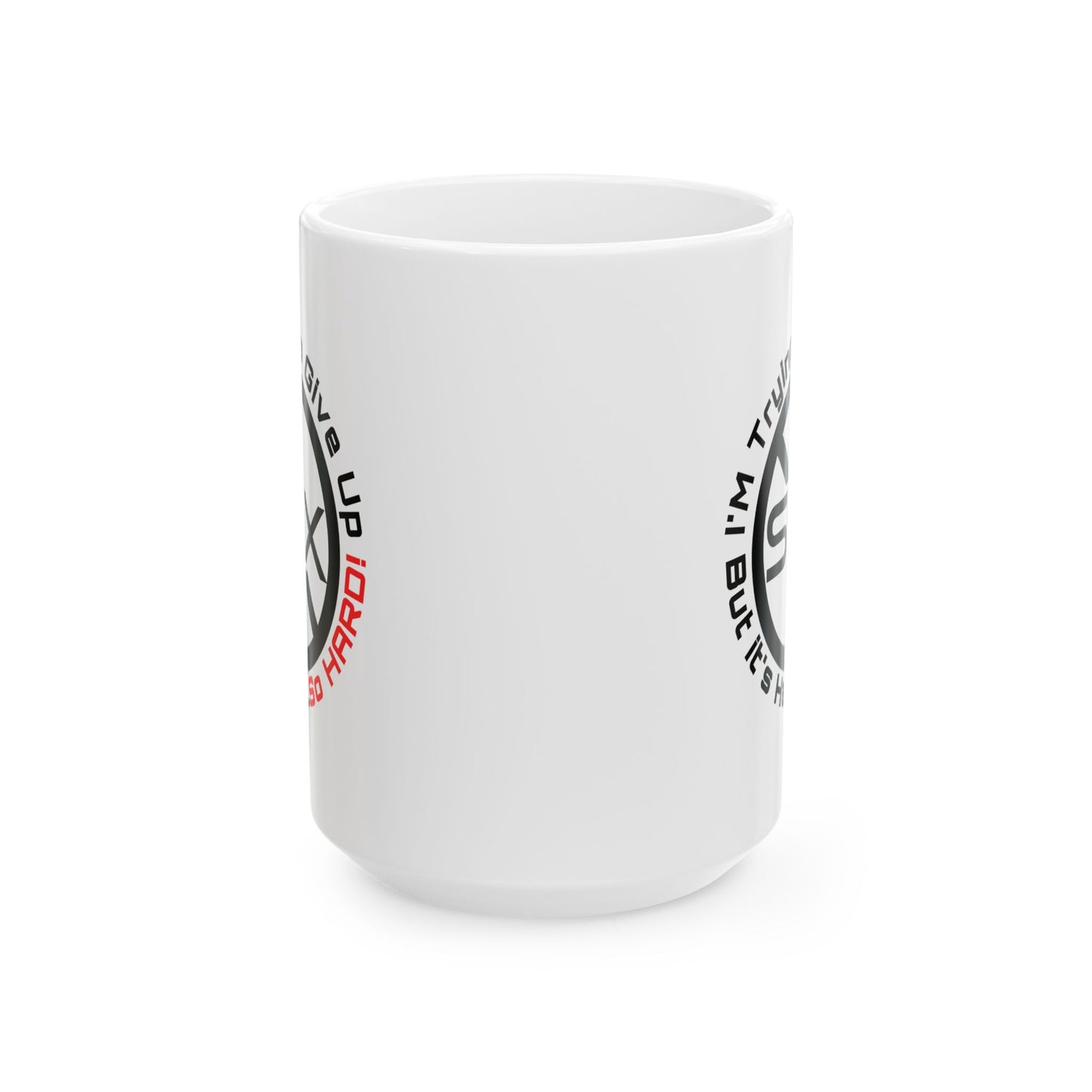 Adult Mug - I'm Trying To Give Up Sex