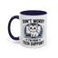 Office Mug - Don't Worry