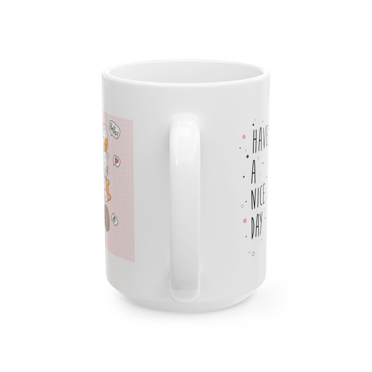 Animal Mug - Have a Nice Day Cute Dogs