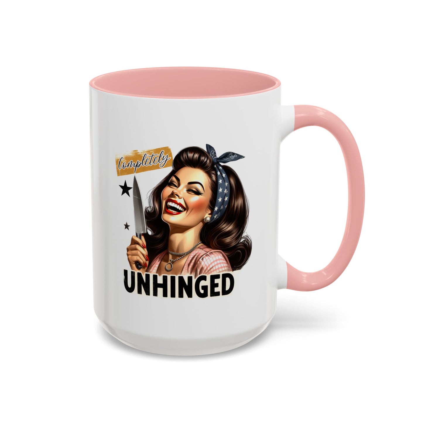 Humor Mug - Completely Unhinged