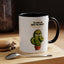Humor Mug - Cactus Dilema