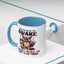 Humor Mug - Just Because I'm Awake