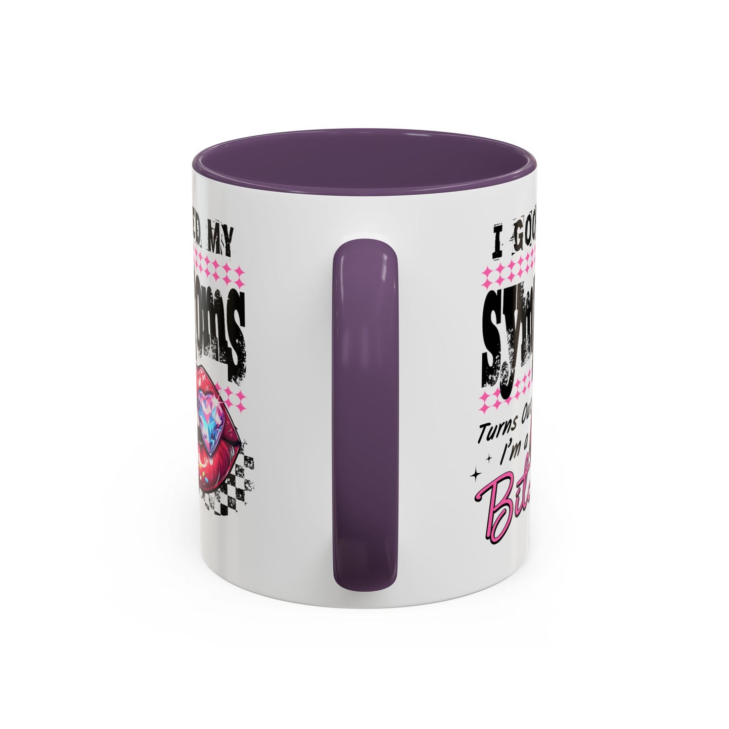 Humor Mug - I Googled My Symptoms