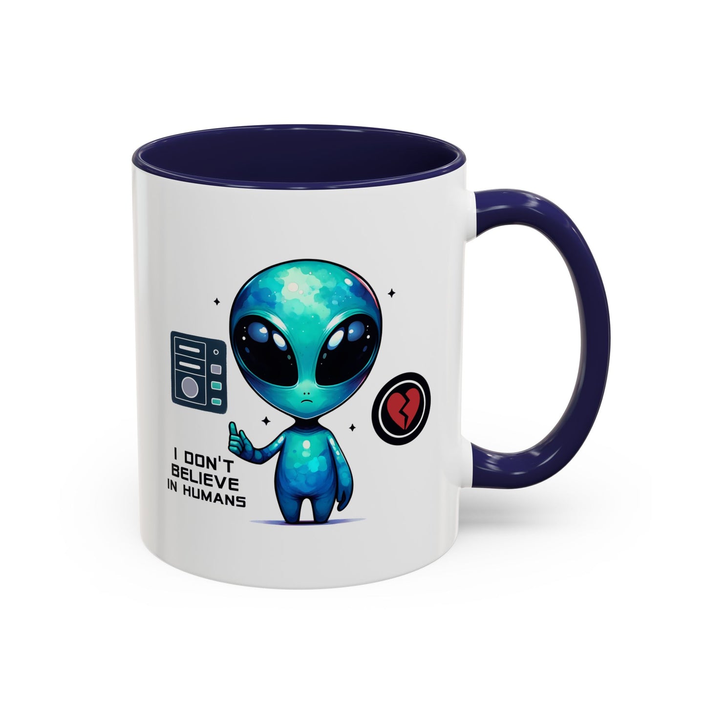 Alien Mug - I Don't Believe In Humans