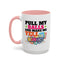 Adult Mug - Pull My Balls
