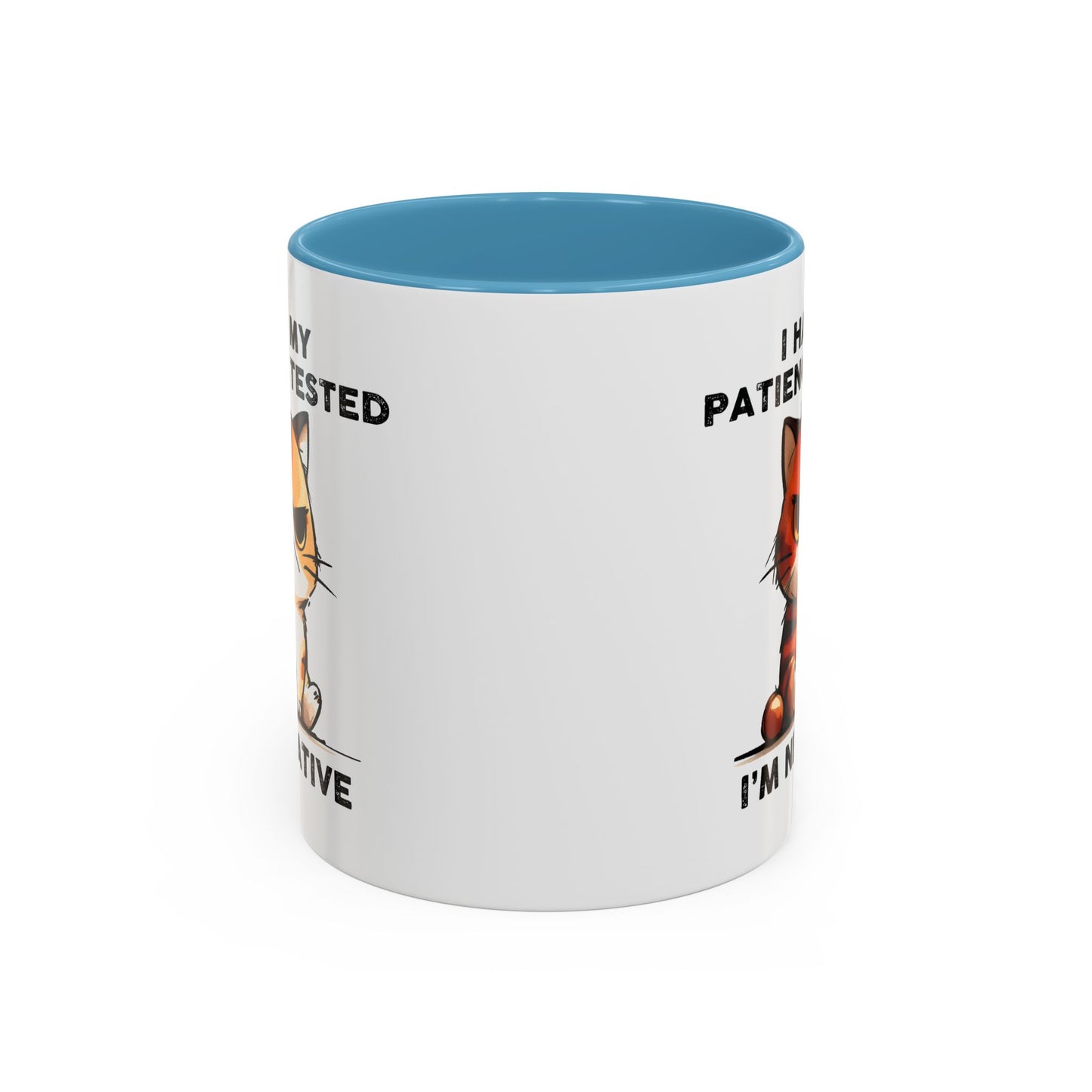 Humor Mug - I Had My Patience Tested Cat