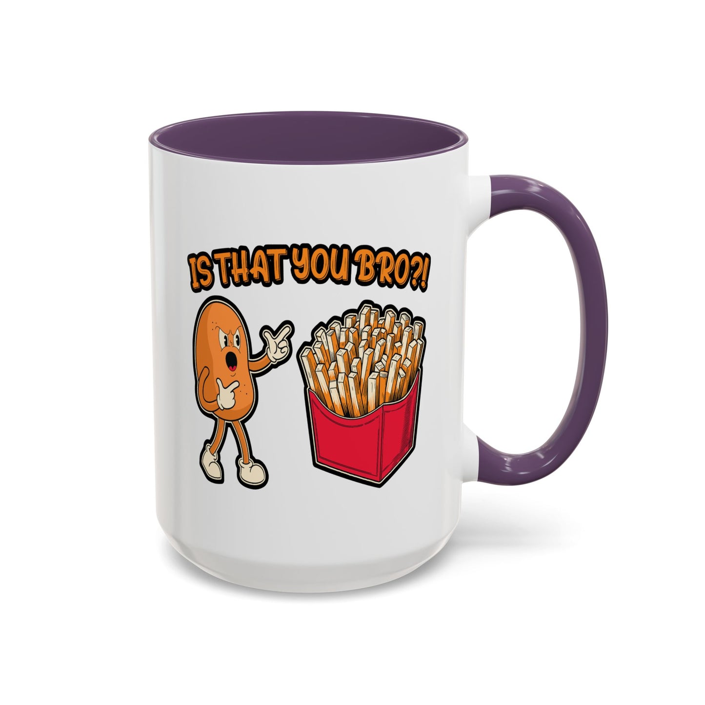 Humor Mug - Is That You Bro