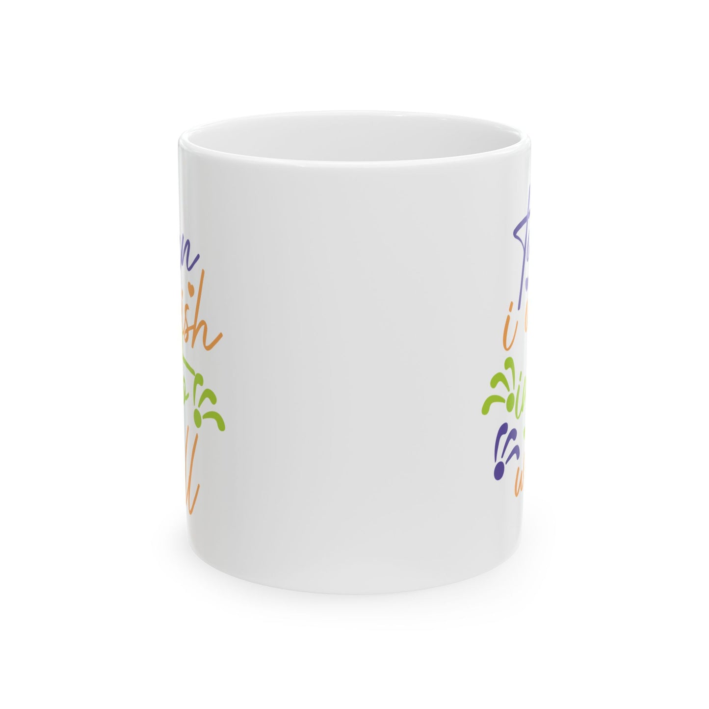 Motivation Mug - Turn I Wish Into I Will 1