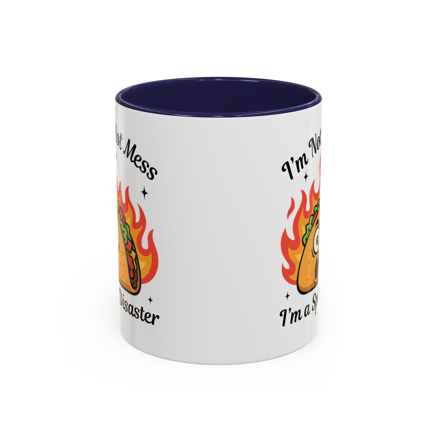 Humor Mug - I'm Not a Hot Mess