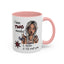 Humor Mug - I Have Two Moods