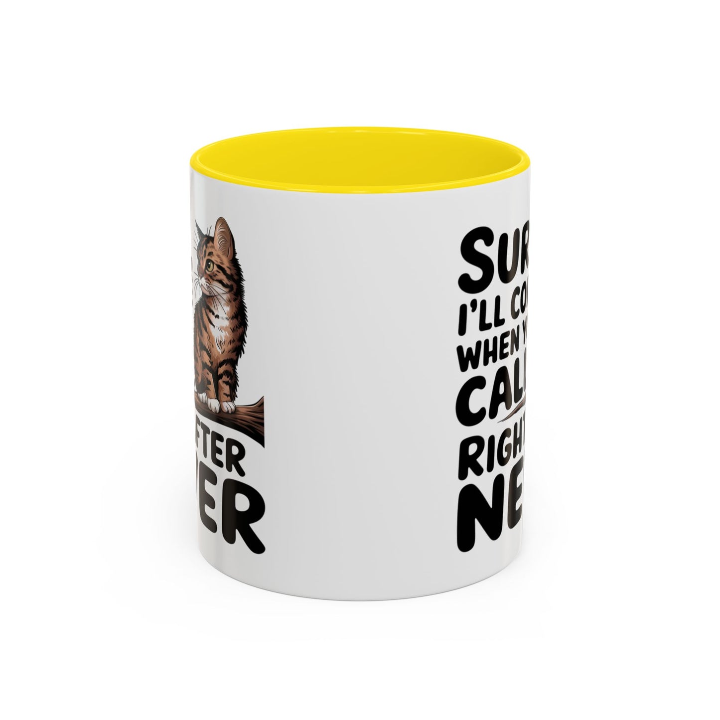 Animal Mug - Sure I'll Come When You Call