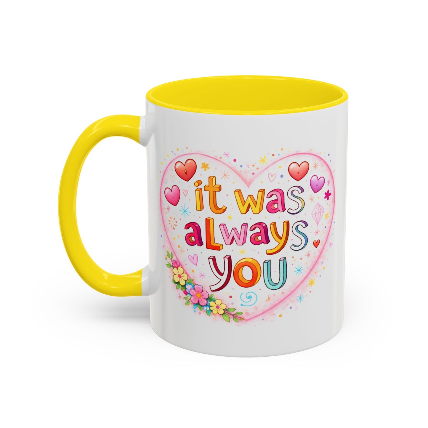 Anniversary Mug - It Was Always You
