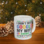 Humor Mug - I Don't Need Google My Wife Knows Everything