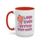 Adult Mug - I Look Even Better