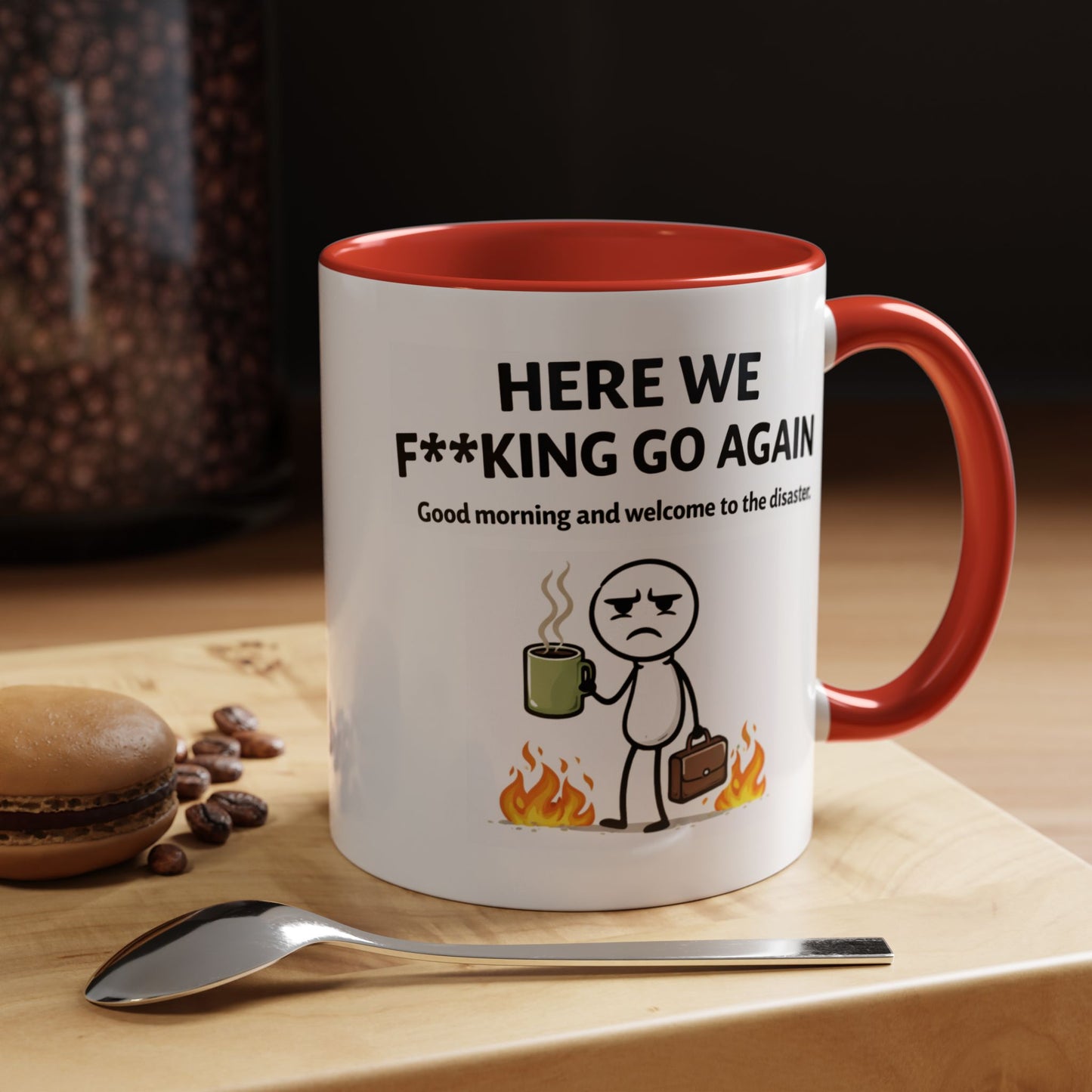 Office Mug - Here We F**cking Go Again