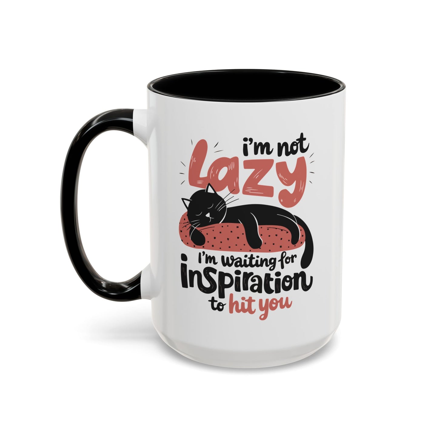Office Mug - I'm Not Lazy