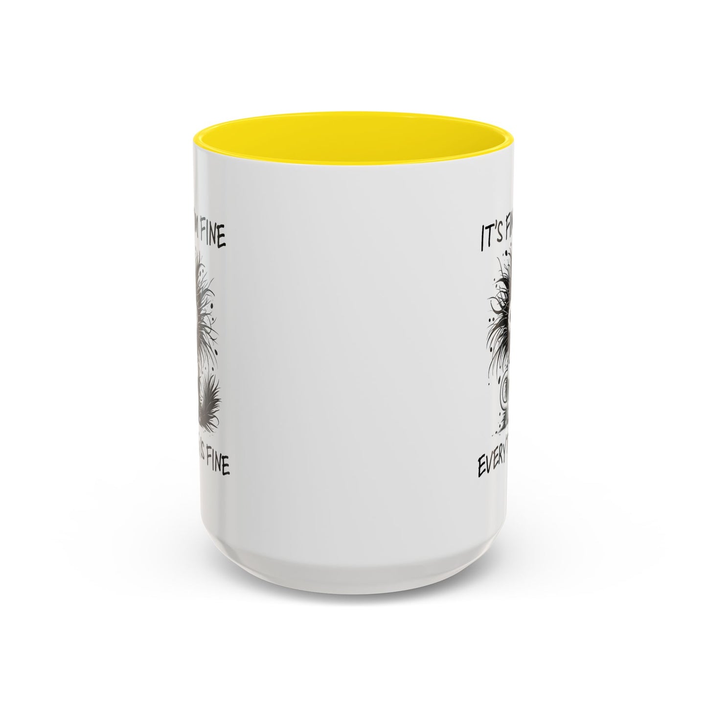 Humor Mug - It's Fine I'm Fine Everything is Fine