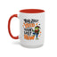 Humor Mug - You Just Yeed Your Last Haw