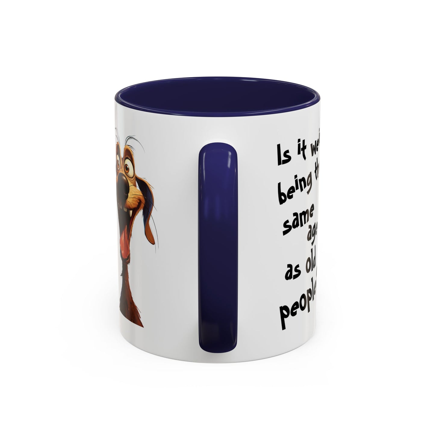 Birthday Mug - Is It Weird