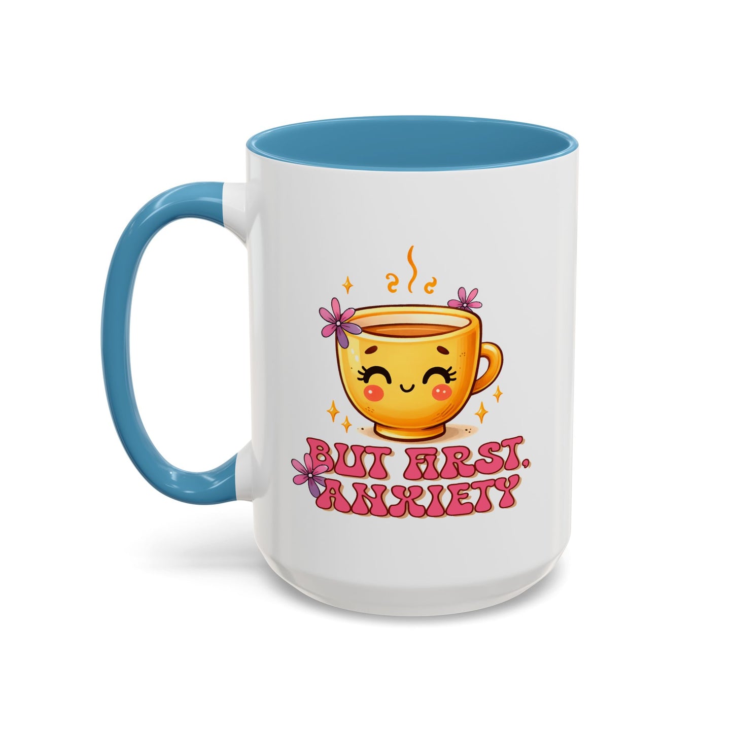Wellness Mug - But First Anxiety