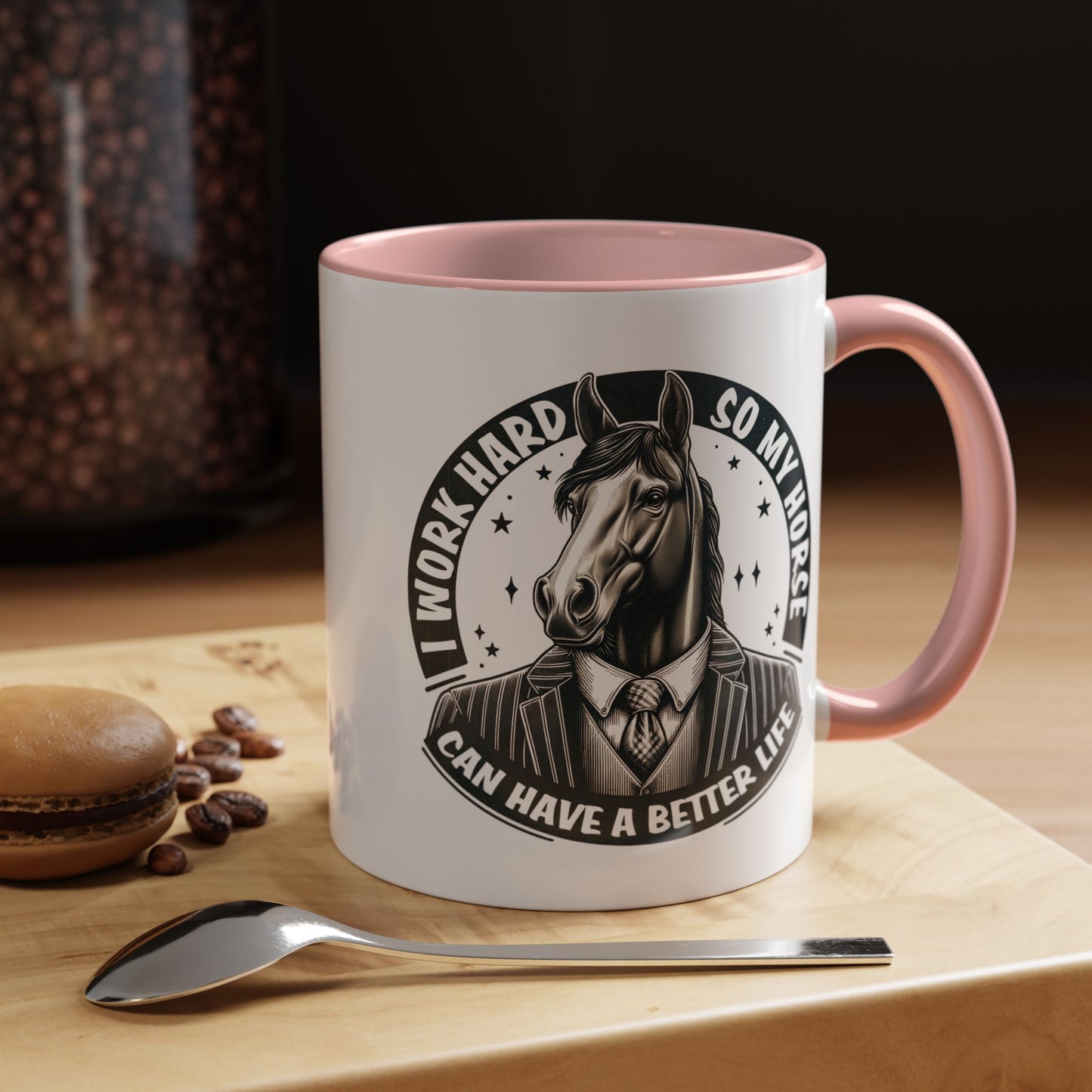 Humor Mug - I Work Hard So My Horse