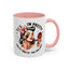 Humor Mug - Yes I'm Pretty