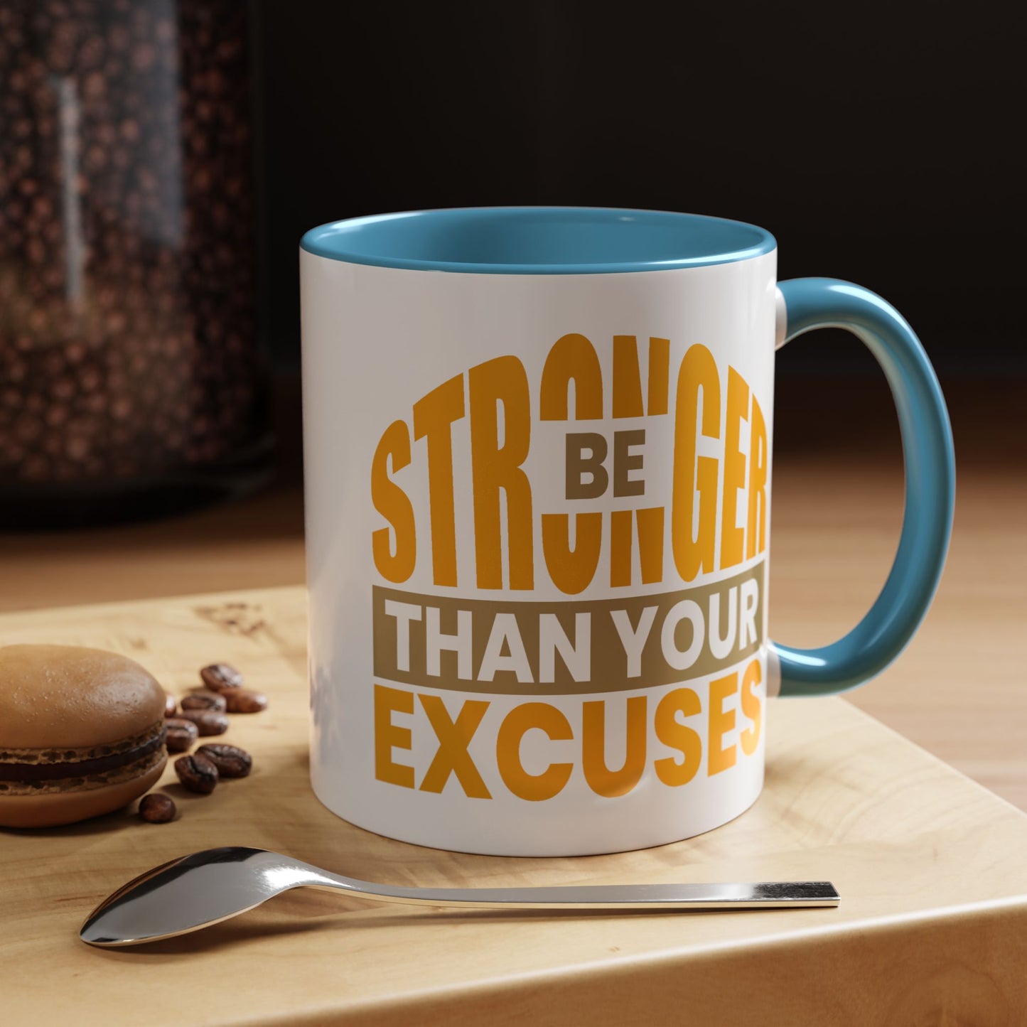 Motivation Mug - Be Stronger Than Your Excuses